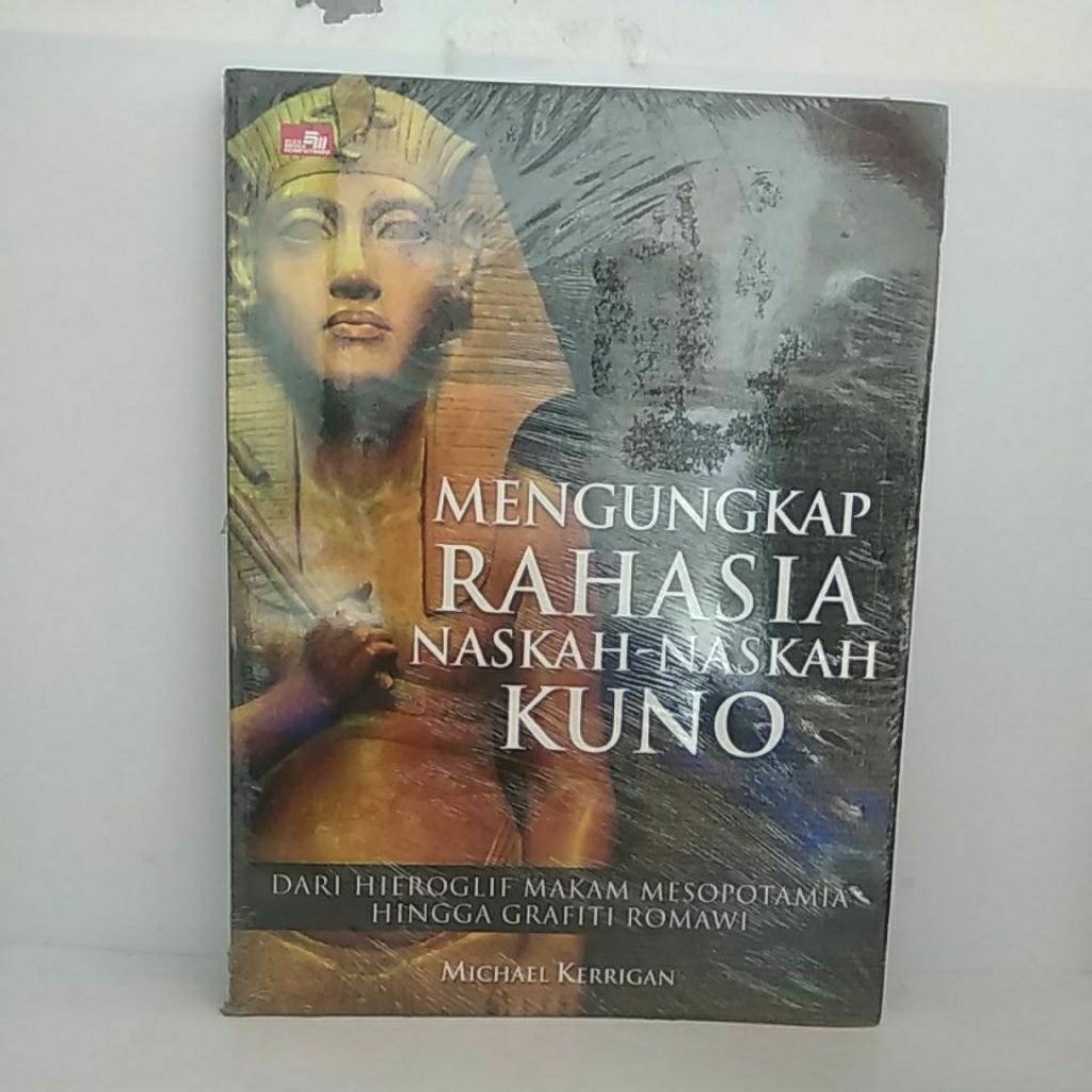 Buku Original Mengungkap Rahasia Naskah-Naskah Kuno