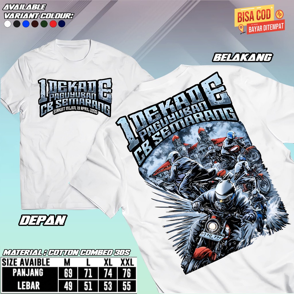 KAOS ACARA CB 1 DEKADE PAGUYUBAN CB SEMARANG BONUS STIKER 10+GANCI