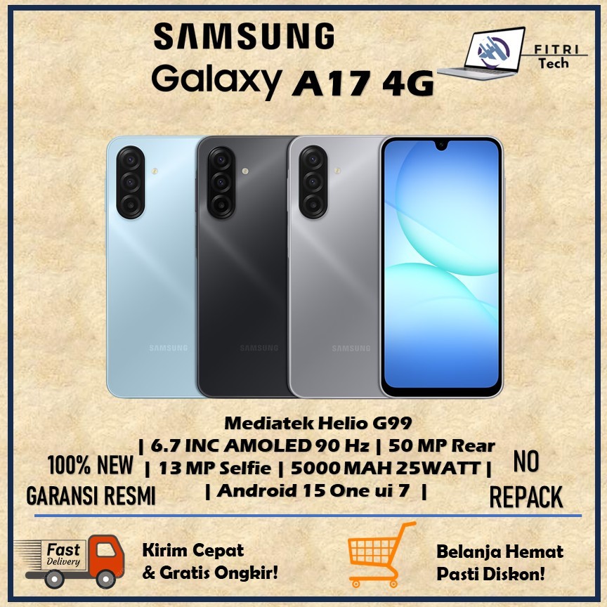 SAMSUNG GALAXY A17 4G RAM 8GB ROM 256GB MEDIATEK HELIO G99 6.7 INC AMOLED 90 HZ 5000 mAh 25 WATT AND