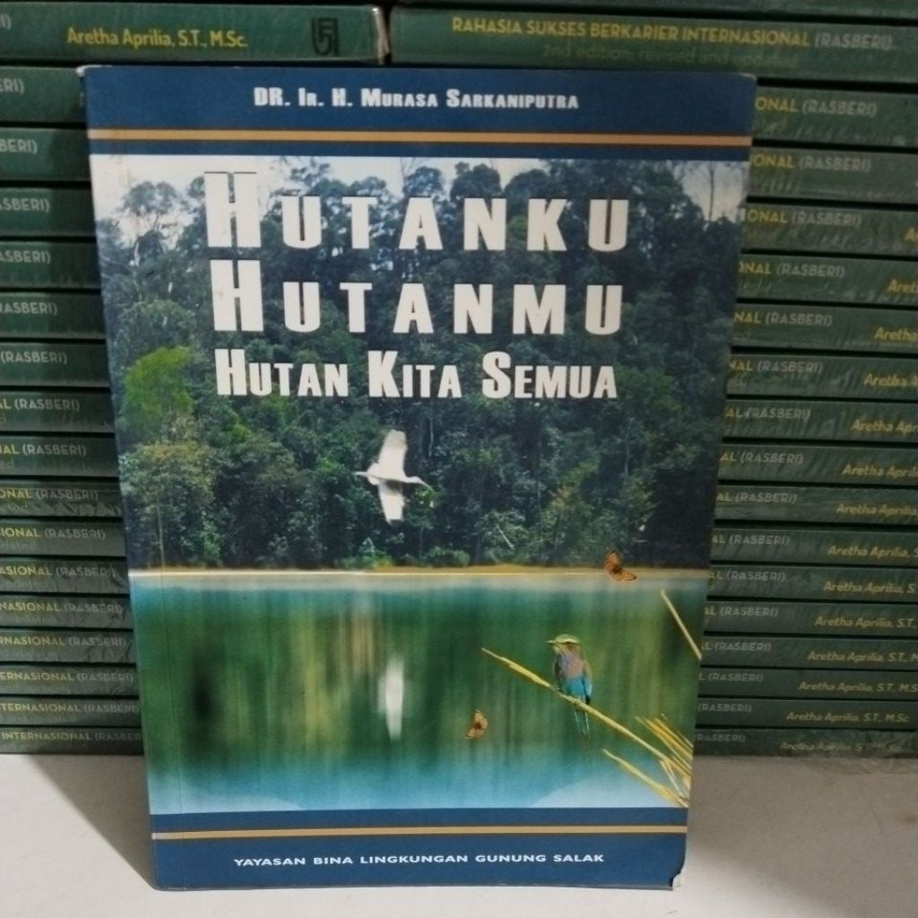 BUKU HUTANKU HUTANMU HUTAN KITA SEMUA