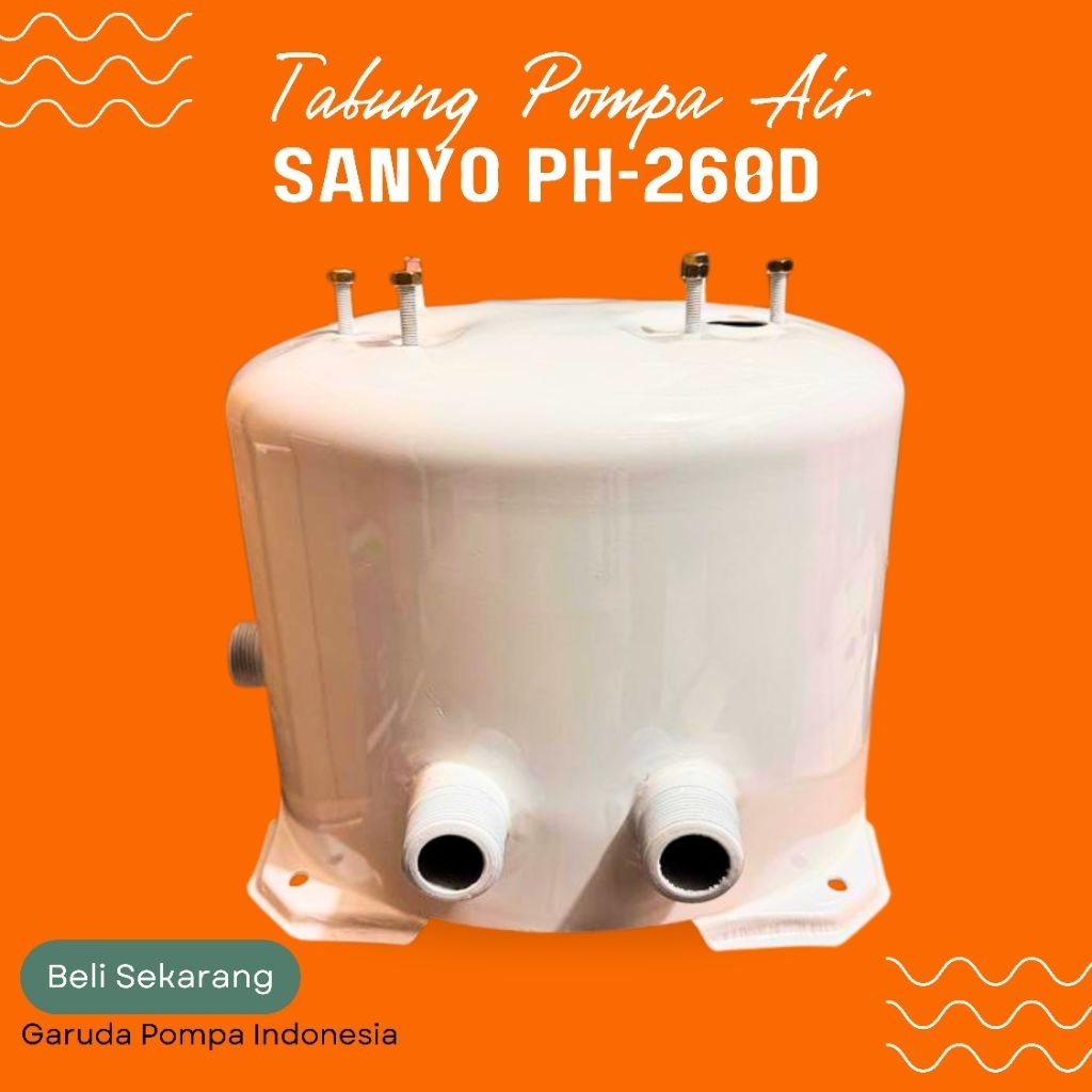 Tabung pompa SANYO PH 260 D / Tangki pompa SANYO PH-260D