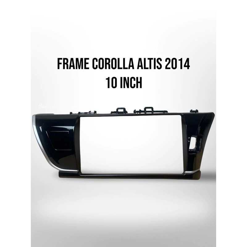 FRAME HEAD UNIT 10 INCH COROLLA ALTIS 2014 - 2019