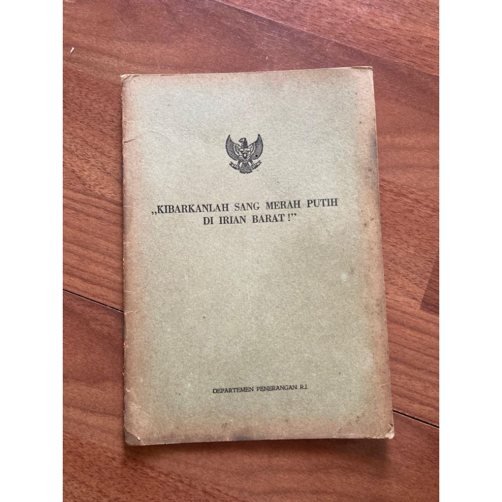 Buku pidato Soekarno - kibarkanlah sang merah putih di irian Barat tahun 1961