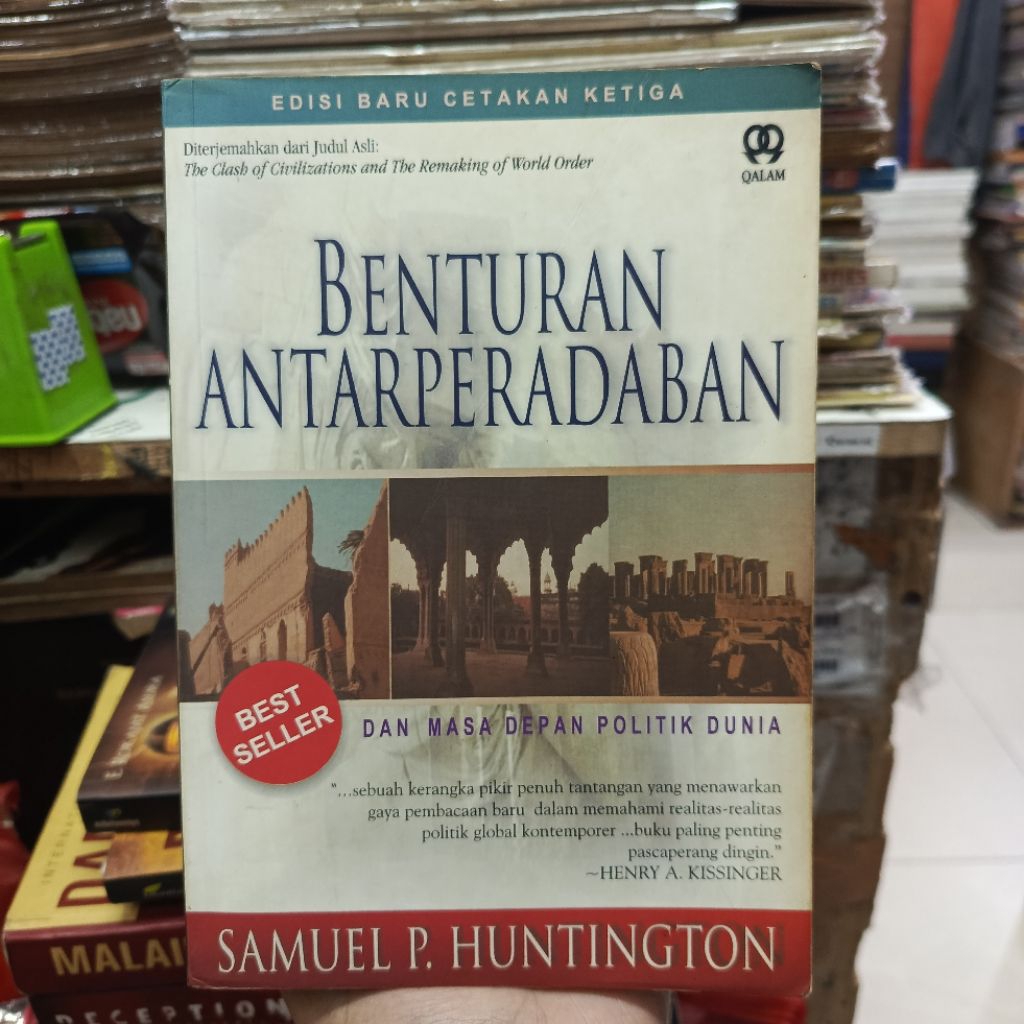 BENTURAN ANTARPERADABAN DAN MASA DEPAN POLITIK DUNIA