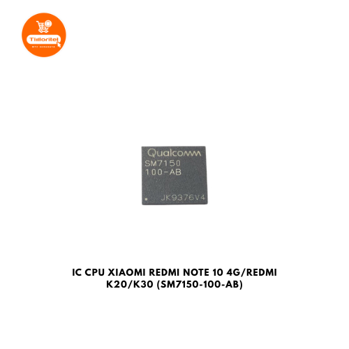 IC CPU REDMI NOTE 10 4G/K20/K30 (SM7150-100-AB)