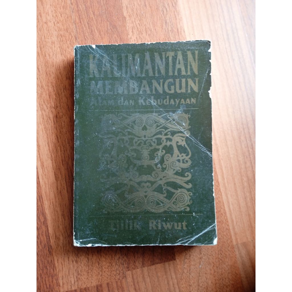 Buku Kalimantan membangun alam dan kebudayaan - tjilik riwut