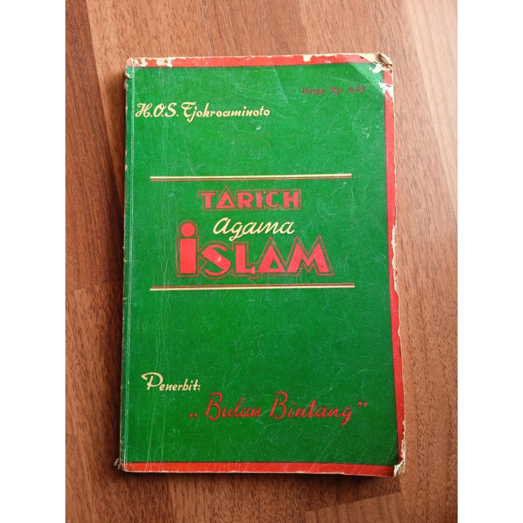 Buku tarich agama Islam oleh Tjokroaminoto Tjetakan kelima tahun 1955