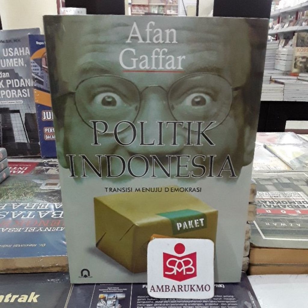 Politik Indonesia Transisi Menuju Demokrasi - Afan Gaffar