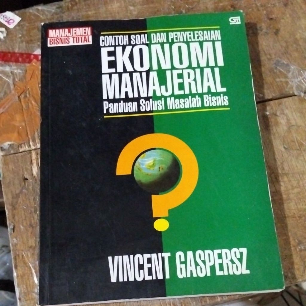 Contoh soal dan penyelesaian EKONOMI MANAJERIAL- VINCENT GASPERSZ