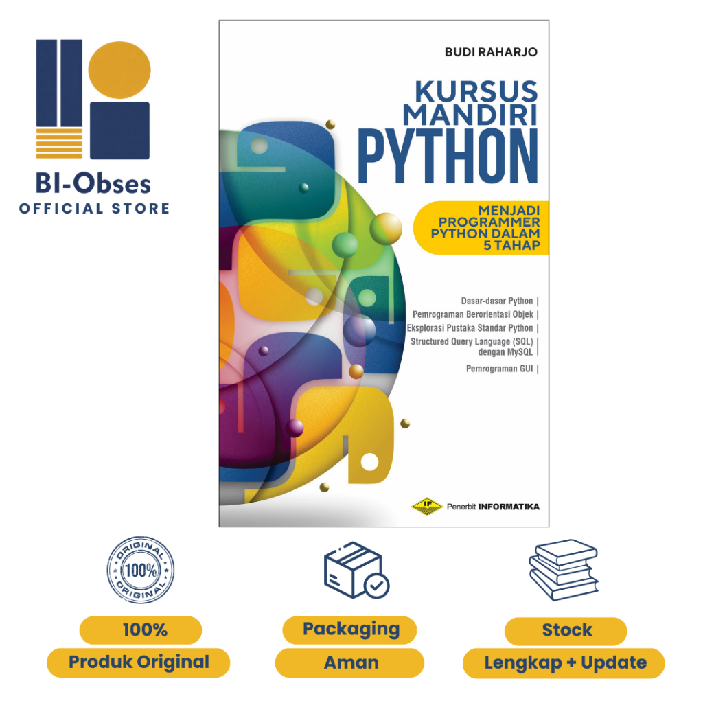 Kursus Mandiri Python Menjadi Programmer Python dalam 5 Tahap – Budi Raharjo – Informatika – Buku Pe