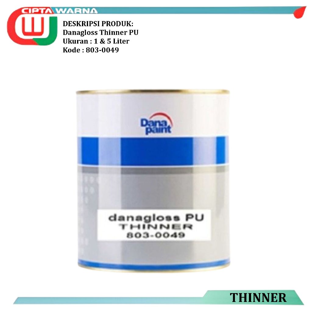 Dana Paint Danagloss Dana Thinner PU Pengencer Pelarut Cat - A9 CWJ