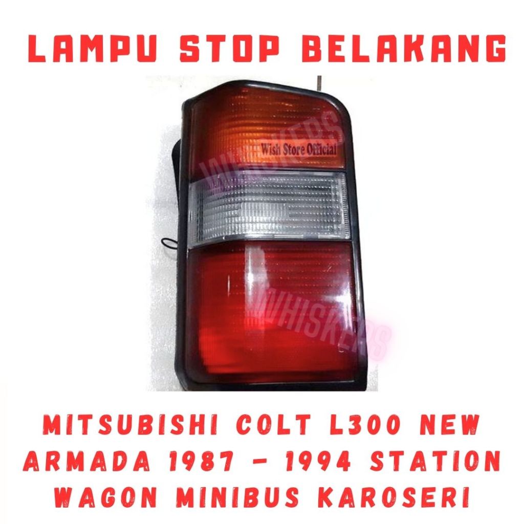 Lampu Stop Lamp Belakang Rem Mitsubishi COLT L300 New Armada 1987 - 1994 Station Wagon Minibus Karos