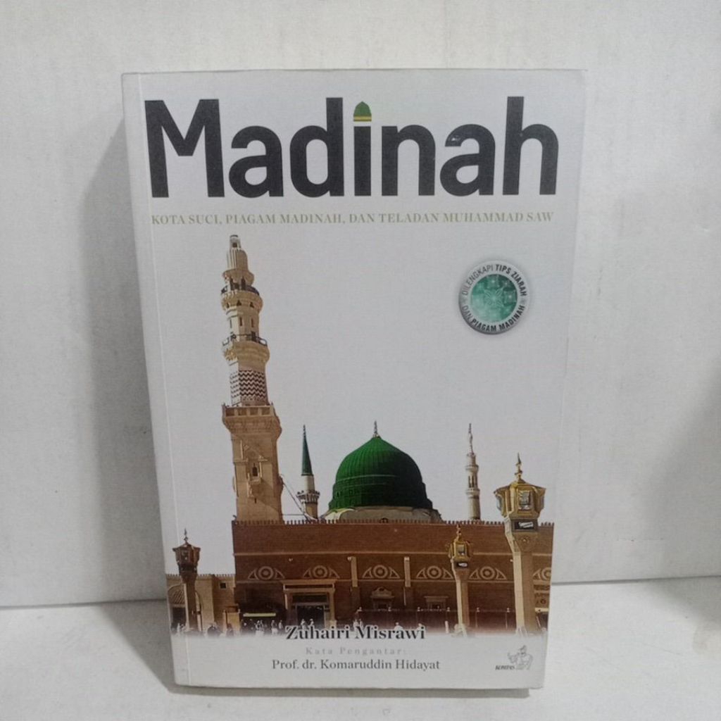 Buku Madinah KOTA SUCI, PIAGAM MADINAH, DAN TELADAN MUHAMMAD SAW