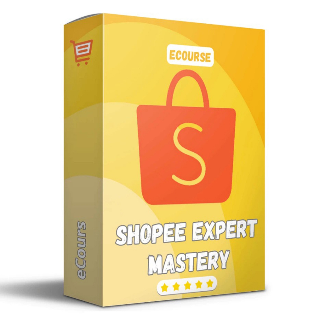 ECOURSE - SHOPEE EXPERT MASTERY