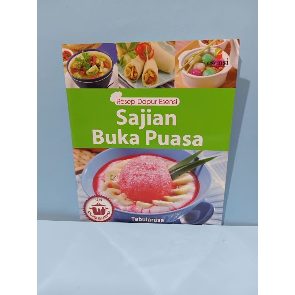 buku resep ( baru ) Resep dapur Esensi Sajian Buka Puasa.