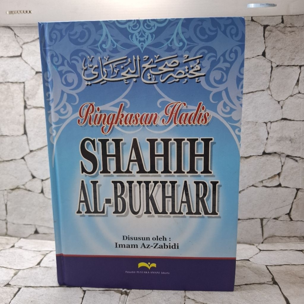 RINGKASAN HADIS BUKHARI  PUSTAKA AMANI