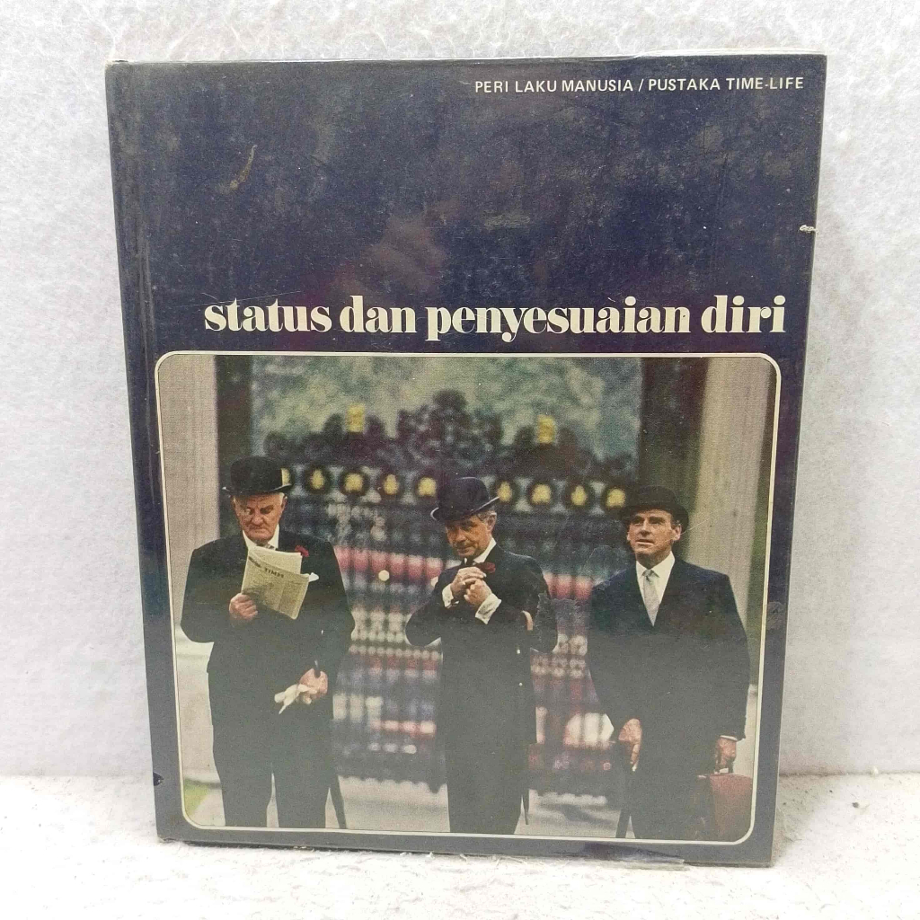 Buku Seri ensiklopedia Perilaku Manusia - Pustaka Time Life - Status dan Penyesuaian Diri - Edisi ba