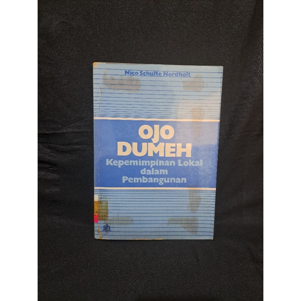 OJO DUMEH. Kepemimpinan Lokal dalam Pembangunan (ORI)