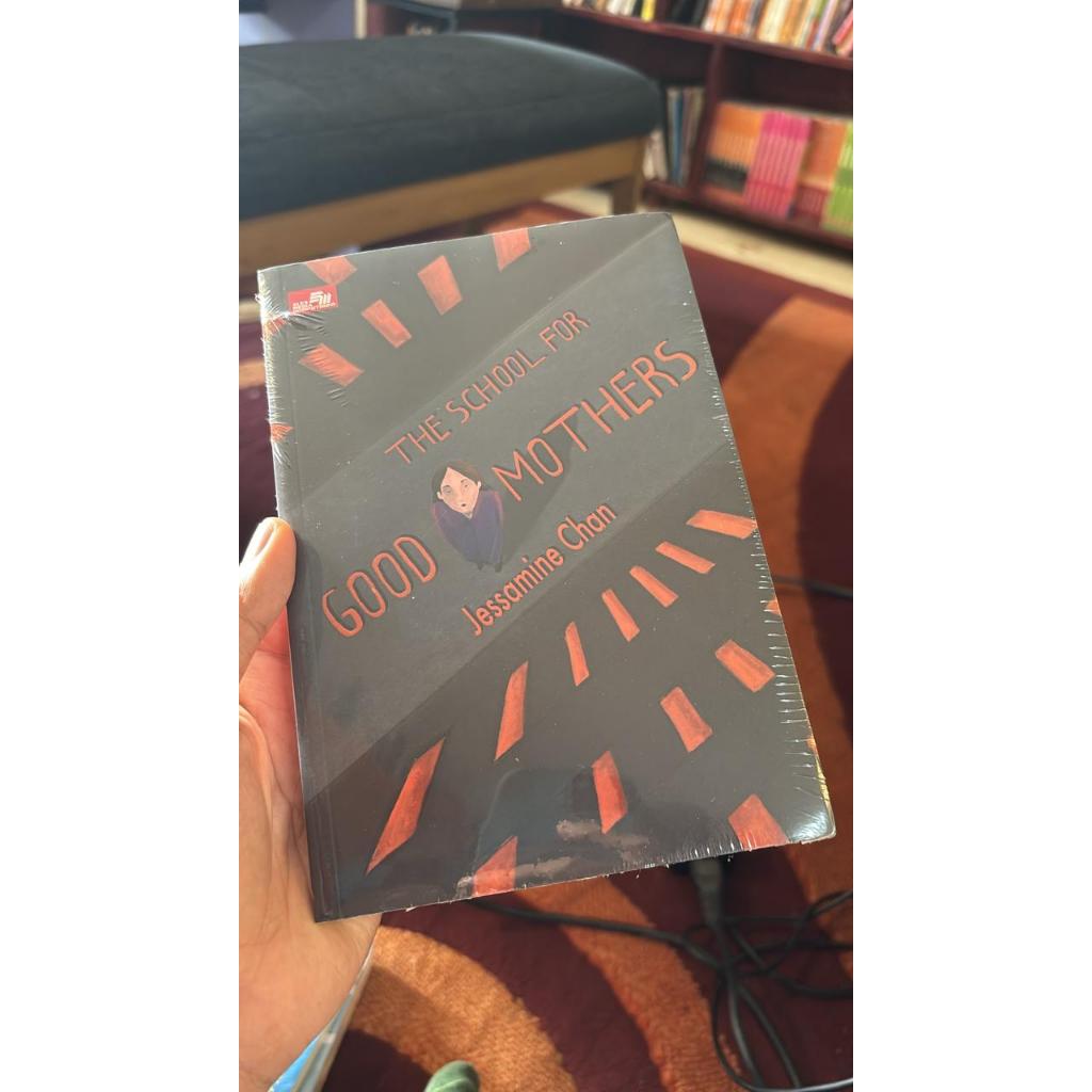 NOVEL THE SCHOOL FOR GOOD MOTHERS - JESSAMINE CHAN