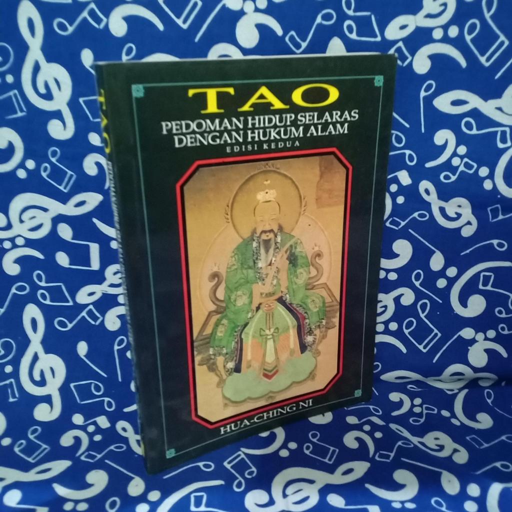 buku TAO BY HUA CHING NI - TAO PEDOMAN HIDUP SELARAS DENGAN HUKUM ALAM - ORIGINAL