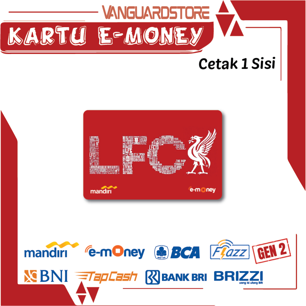 KARTU E MONEY E TOLL LIVERPOOL FC CLUB BOLA 41 EMONEY MANDIRI FLAZZ BCA BNI TAPCASH BRIZZI