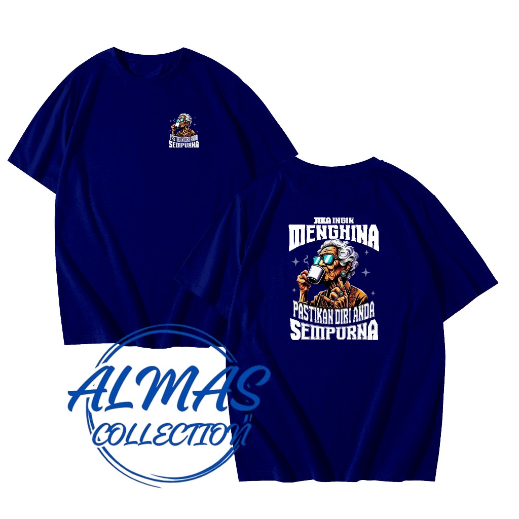 KAOS MODEL KERAH BULAT JIKA INGIN MENGHINA PASTIKAN DIRI ANDA SEMPURNA - KASO T-SHIRT BEBAS CUSTOM S