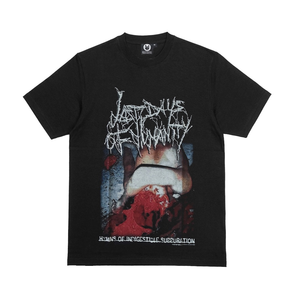 T-SHIRT - LAST DAYS OF HUMANITY - Hymns Of Indigestible Suppuration