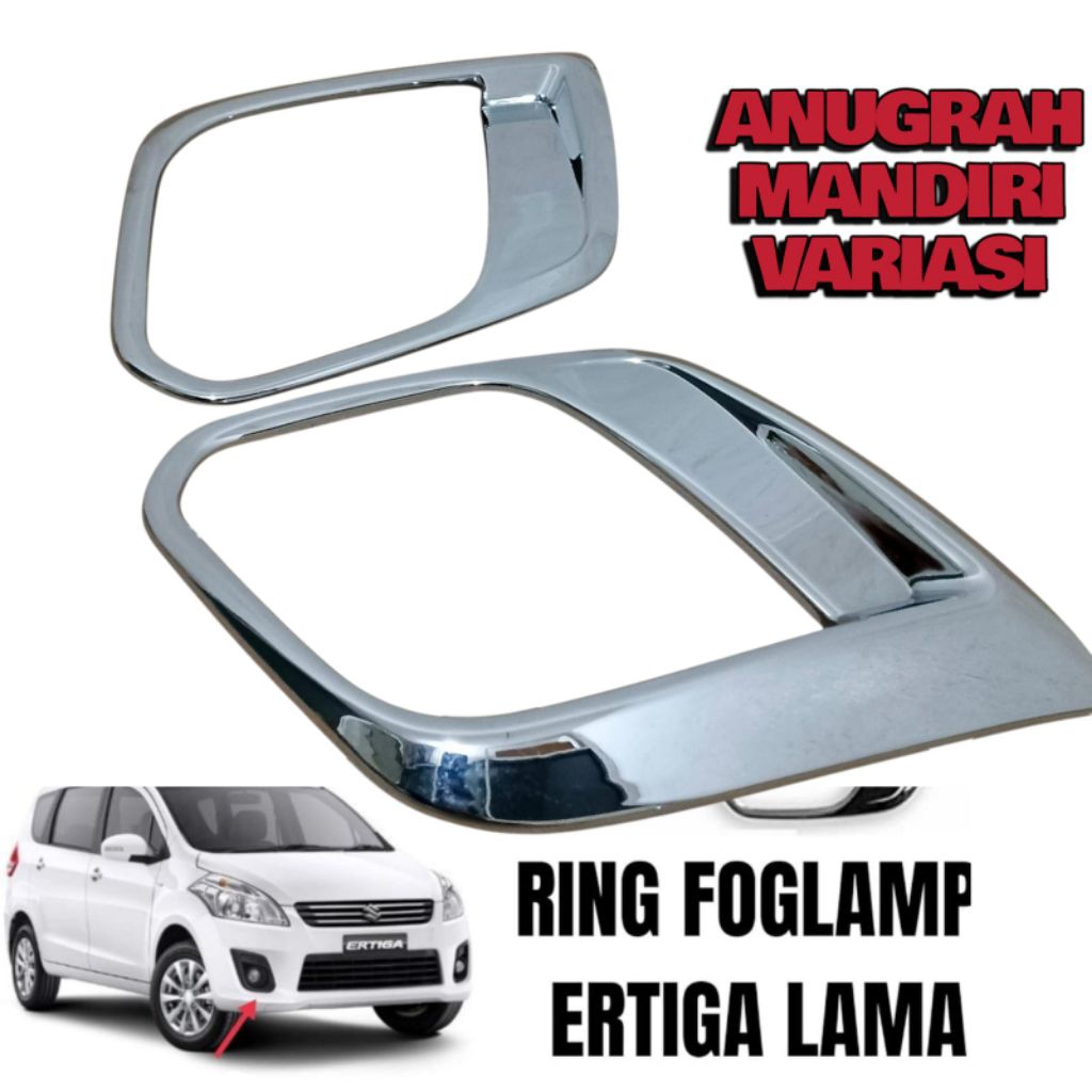 RING FOGLAMP COVER FOGLAMP DEPAN ERTIGA LAMA  2012-2013 CHROME