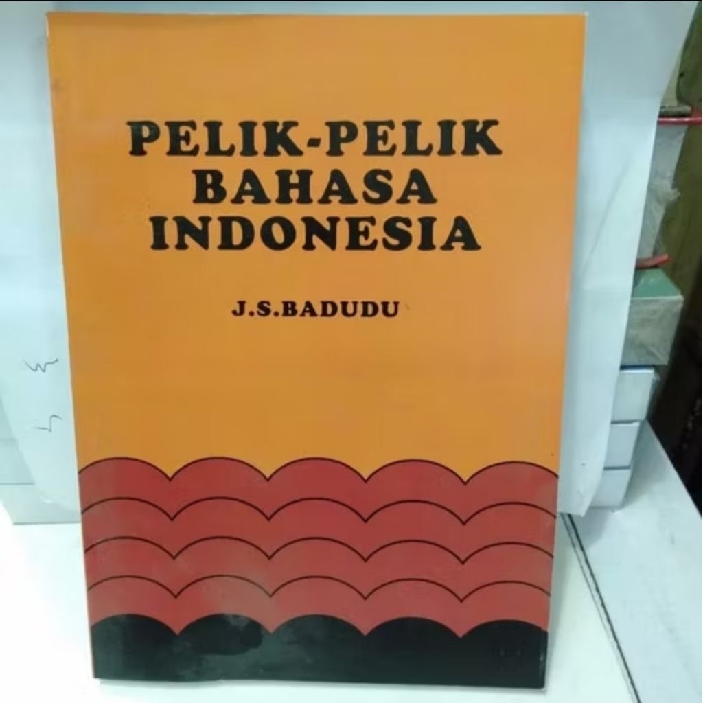 BUKU PELIK-PELIK BAHASA INDONESIA - JS BADUDU