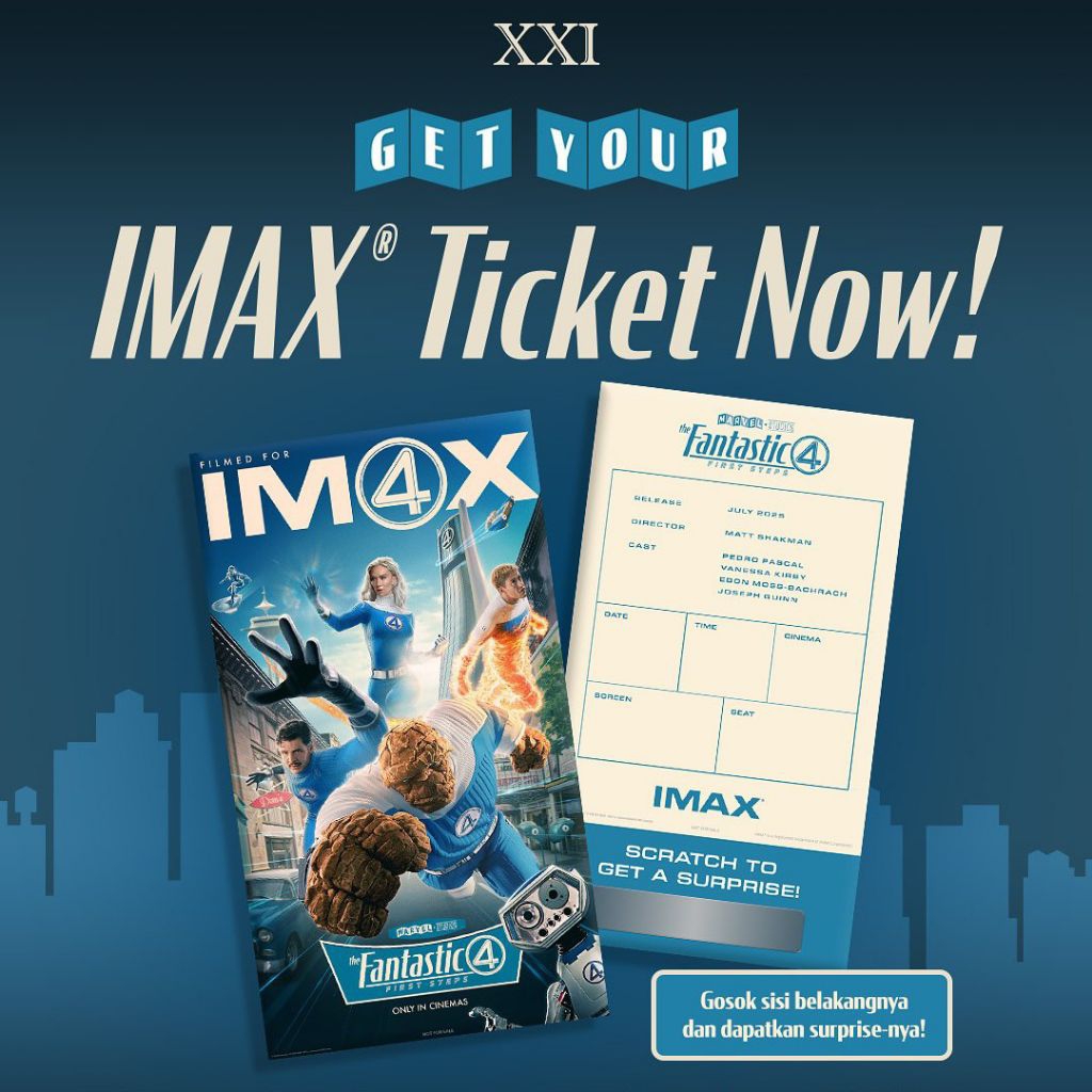 The Fantastic Four: First Steps IMAX Exclusive Collectible Ticket XXI Cinema 21 Marvel Studios MCU M
