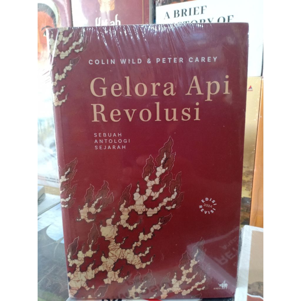 Buku Original GELORA API REVOLUSI - Peter Carey & Colin Wild