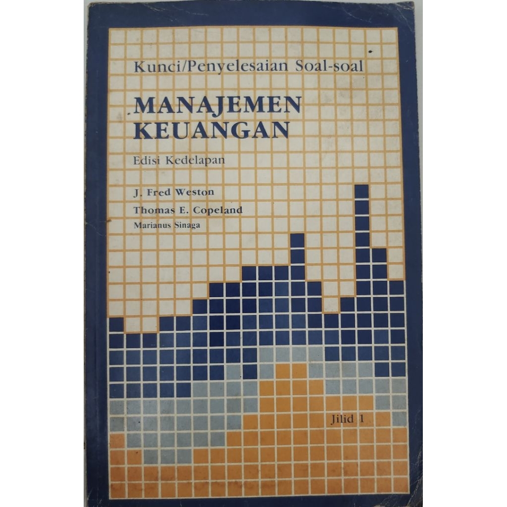 BUKU KUNCI PENYELESAIAN SOAL SOAL MANAJEMEN KEUANGAN EDISI KE 8 JILID  1 BEKAS ORIGINAL