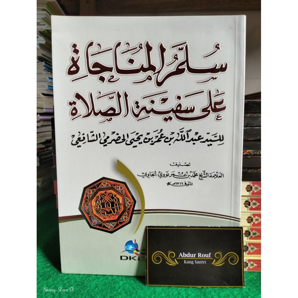 Kitab / Buku SULLAM MUNAJAT DKI SULAM MUNAJAD ALA SAFINATUS SHOLAT