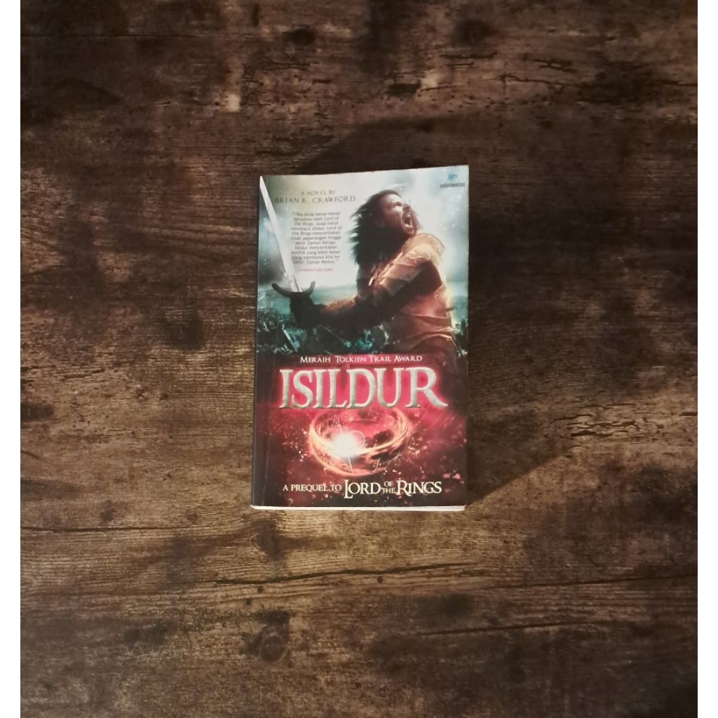 ISILDUR A PREQUEL TO LORD OF THE RINGS - BRIAN K CRAWFORD