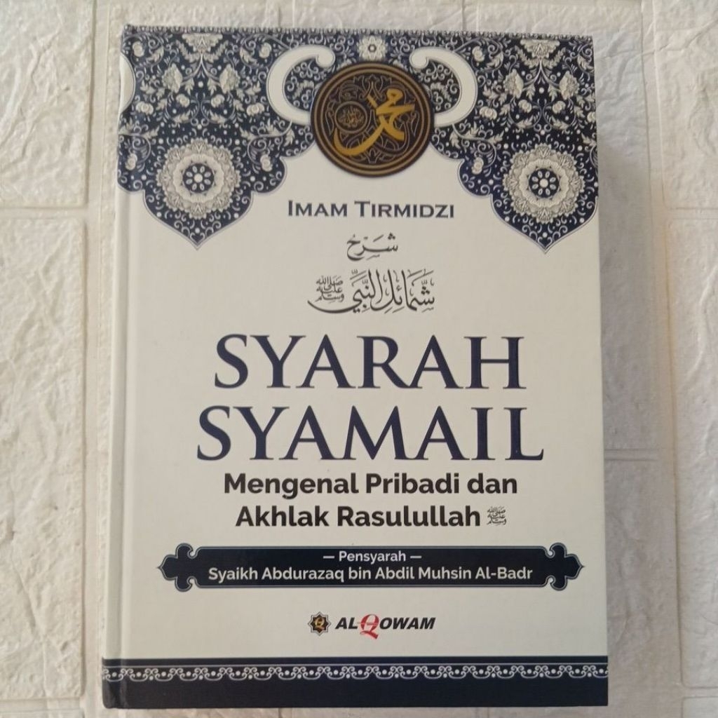 SYARAH SYAMAIL ( IMAM TIRMIDZI )