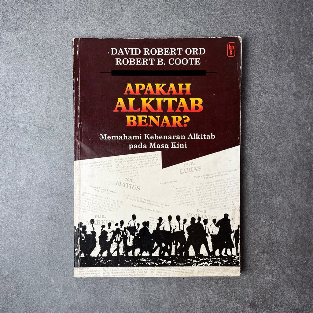 Buku Agama Kristen Apakah Alkitab Benar?: Memahami Kebenaran Alkitab pada Masa Kini oleh David Rober