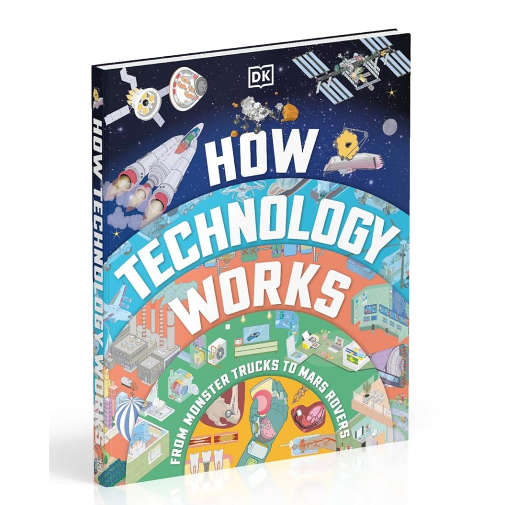 How Technology Works: From Monster Trucks to Mars Rovers (Hardcover) – Buku Sains & Teknologi Anak |