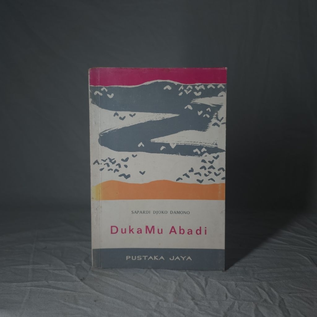 [Preloved] Buku Original Duka Mu Abadi Cetakan Tahun 1975 oleh Sapardi Djoko Damono
