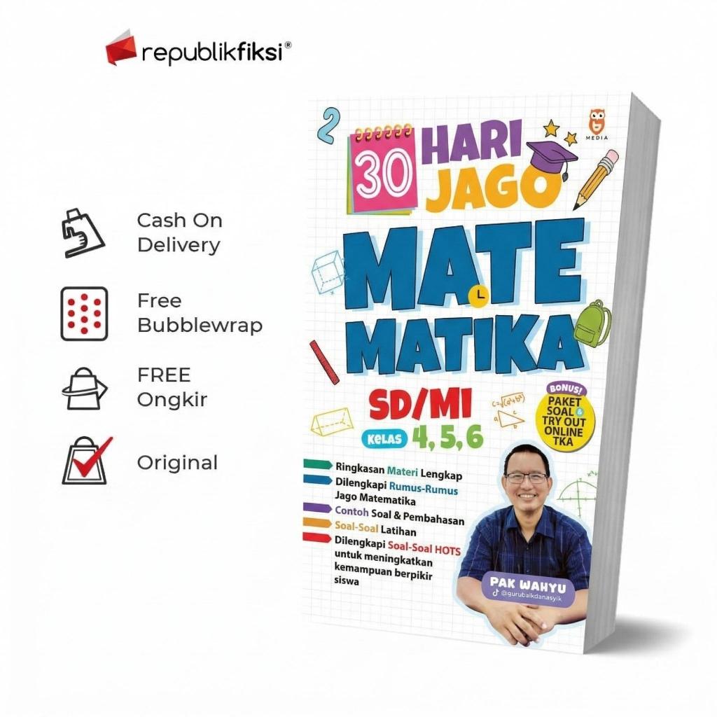 Buku Anak 30 Hari Jago Matematika SD/MI Kelas 4,5,6 - Pak Wahyu - BMedia