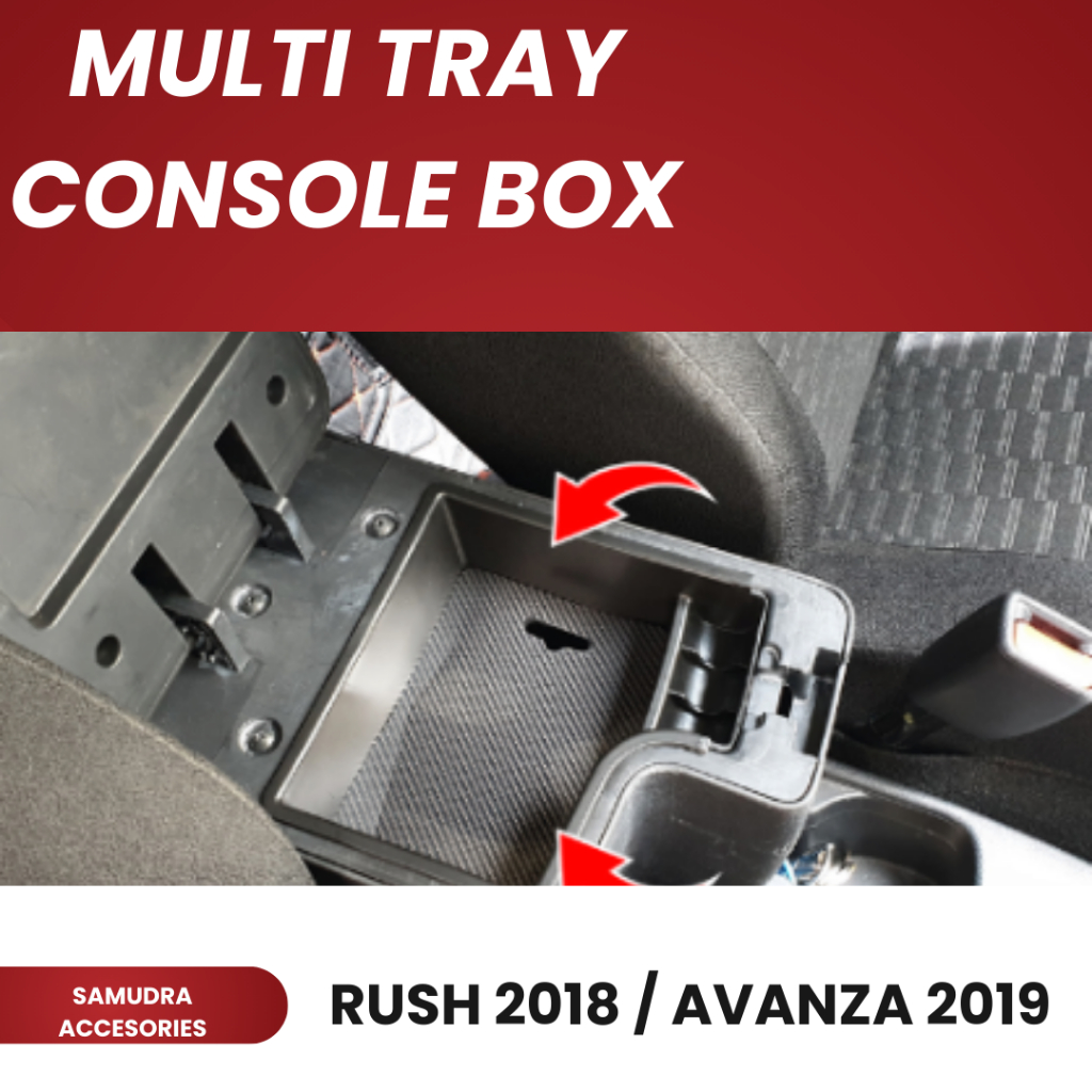 MULTI TRAY CONSOLE BOX RUSH 2018 / AVANZA 2019