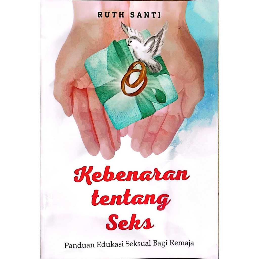 BUKU REMAJA KEBENARAN TENTANG SEKS BUKU KEBENARAN SEKSUAL BUKU ROHANI REMAJA BEBAS DARI PORNOGRAFI