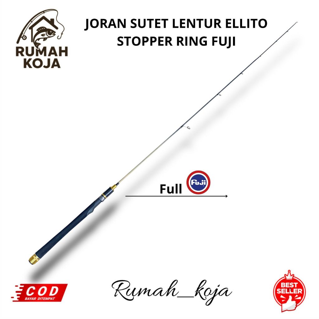 RUMAH KOJA - JORAN SUTET LENTUR ELLITO STOPPER RING FULL FUJI