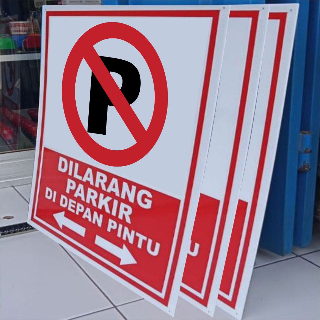 Papan Dilarang Parkir Depan Pintu Pagar Garasi Rumah
