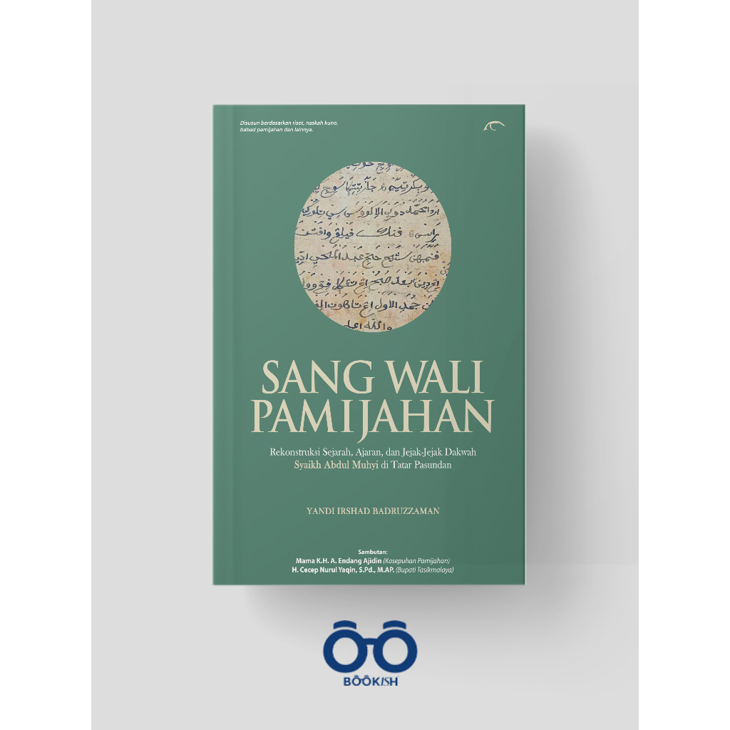 Sang Wali Pamijahan – Sejarah Syaikh Abdul Muhyi | Buku Sejarah Islam Nusantara