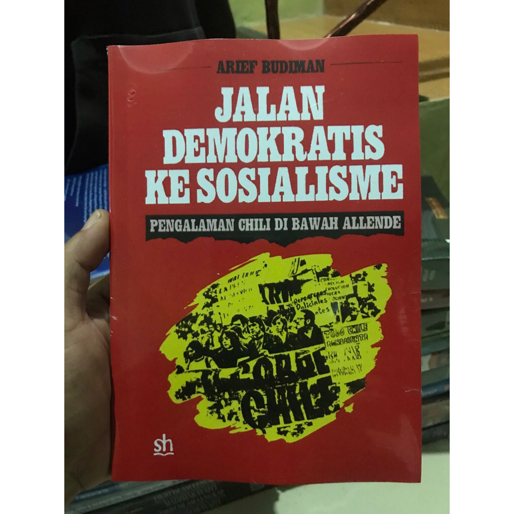 MP - Jalan demokratis ke sosialisme (pengalaman chili di bawah allende) oleh Arief budiman