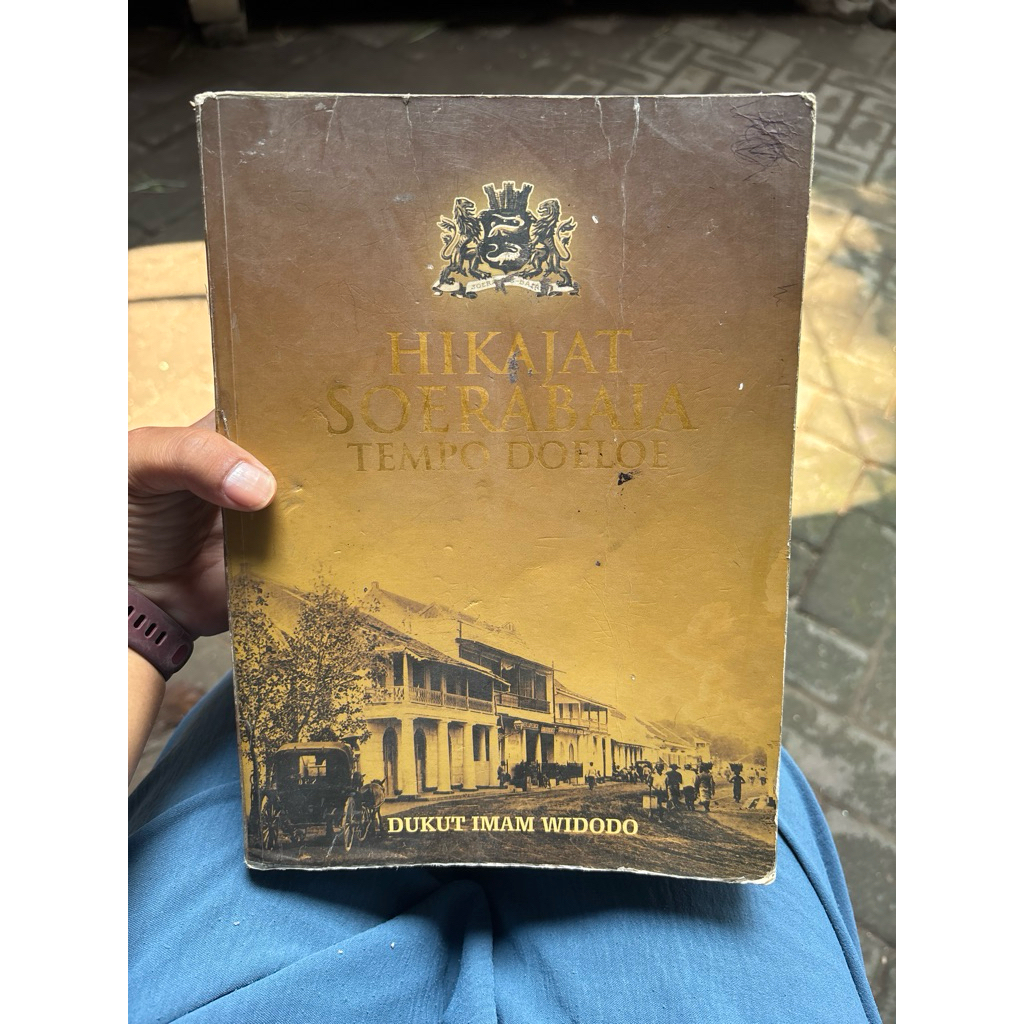 hikajat soerabaia tempo doeloe by dukut imam widodo