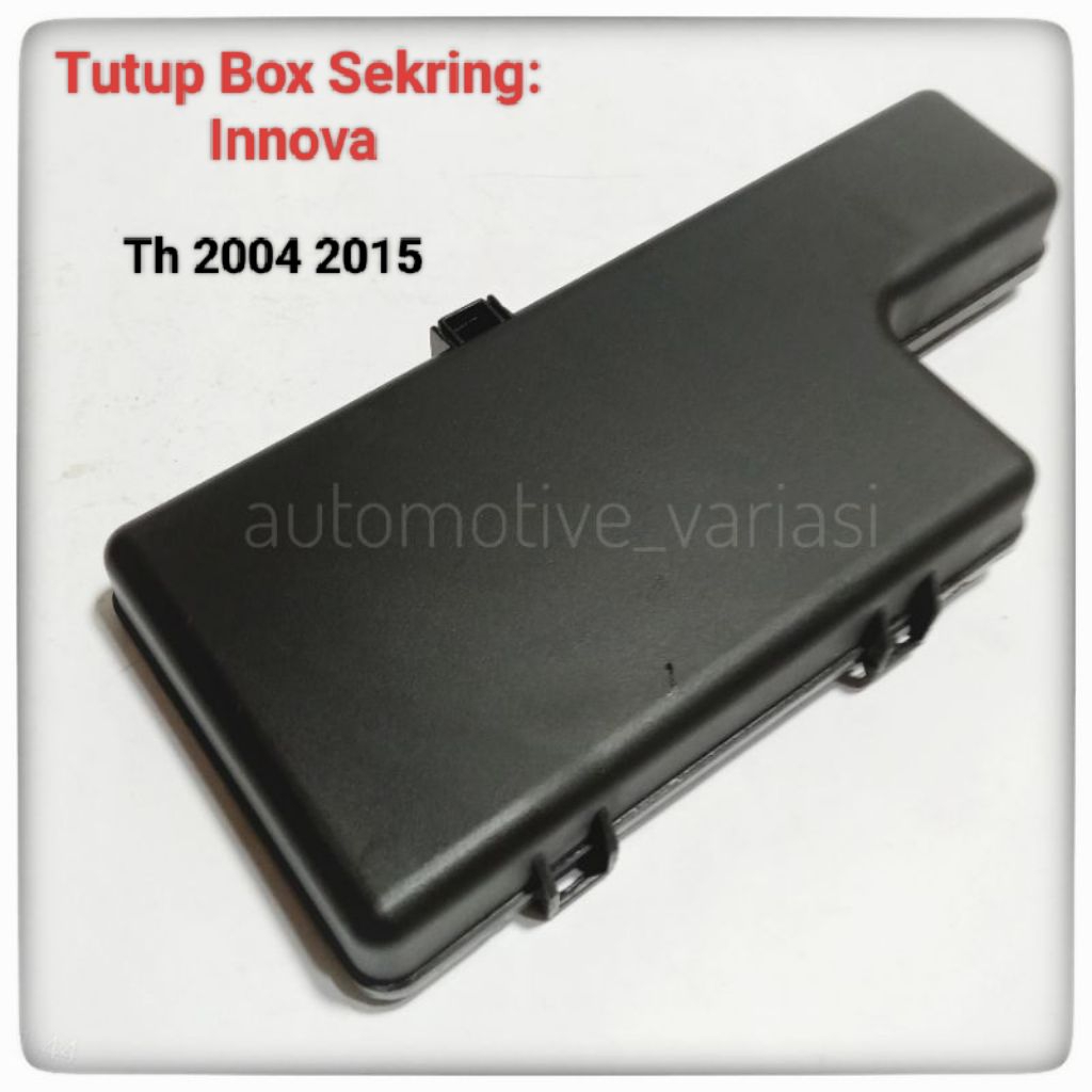 Tutup Box Sekring Innova 2004 2015 Tutup Box Sekring Innova Tutup Sikring Innova