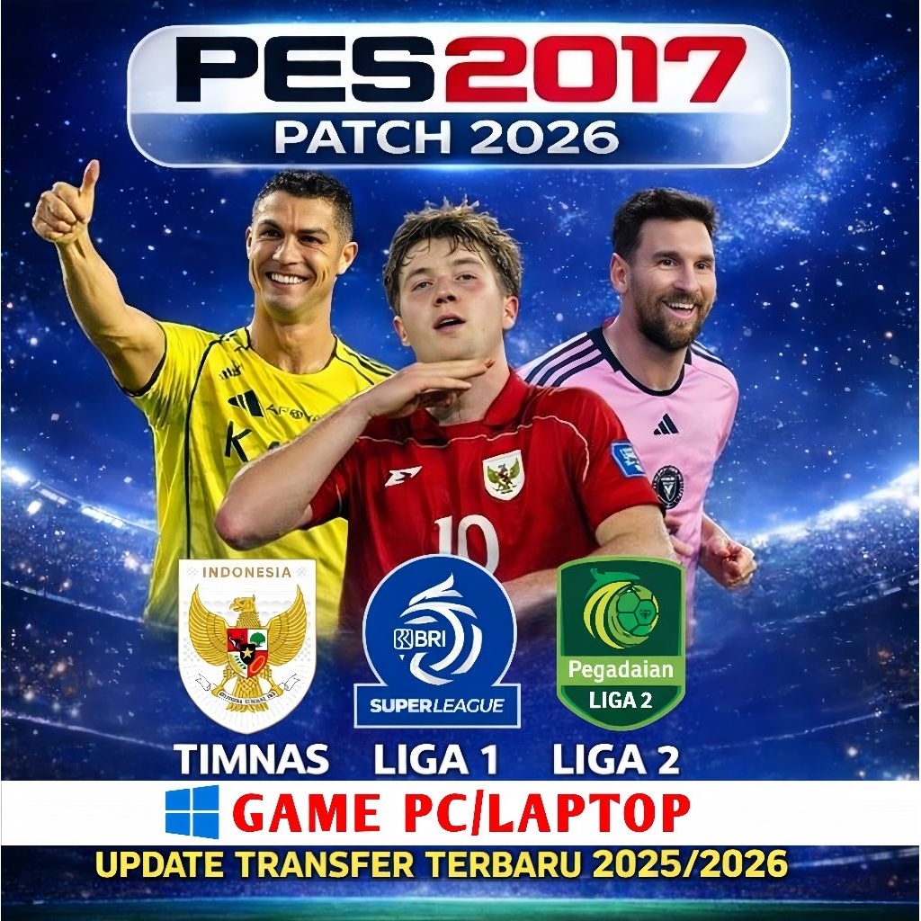 PES 2017 PATCH 2026 LIGA 1 BRI DAN TIMNAS INDONESIA TERBARU - GAME PC/GAME LAPTOP