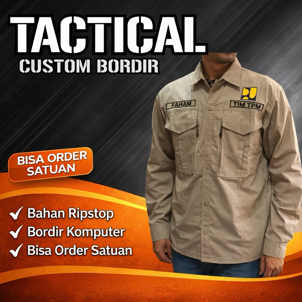KEMEJA TACTICAL CUSTOM BORDIR SATUAN/LUSINAN