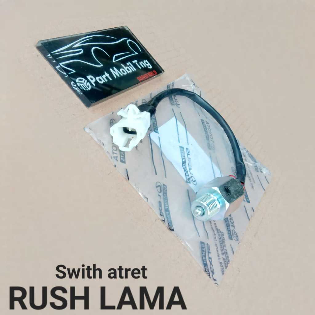 Swit Swic Atret Mundur Toyota Rush = Terios = Avanza